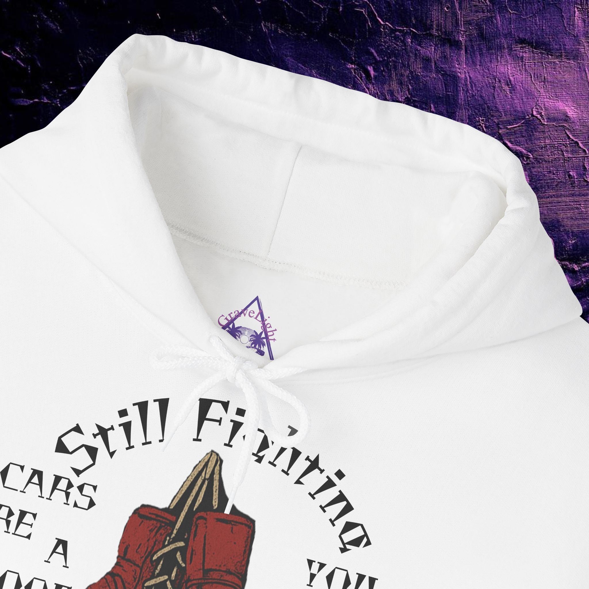 Hoodie - Still Fighting