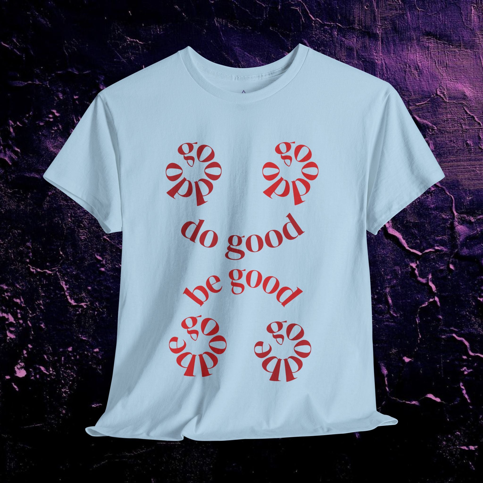 T-Shirt - Do Good, Be Good Typography Design