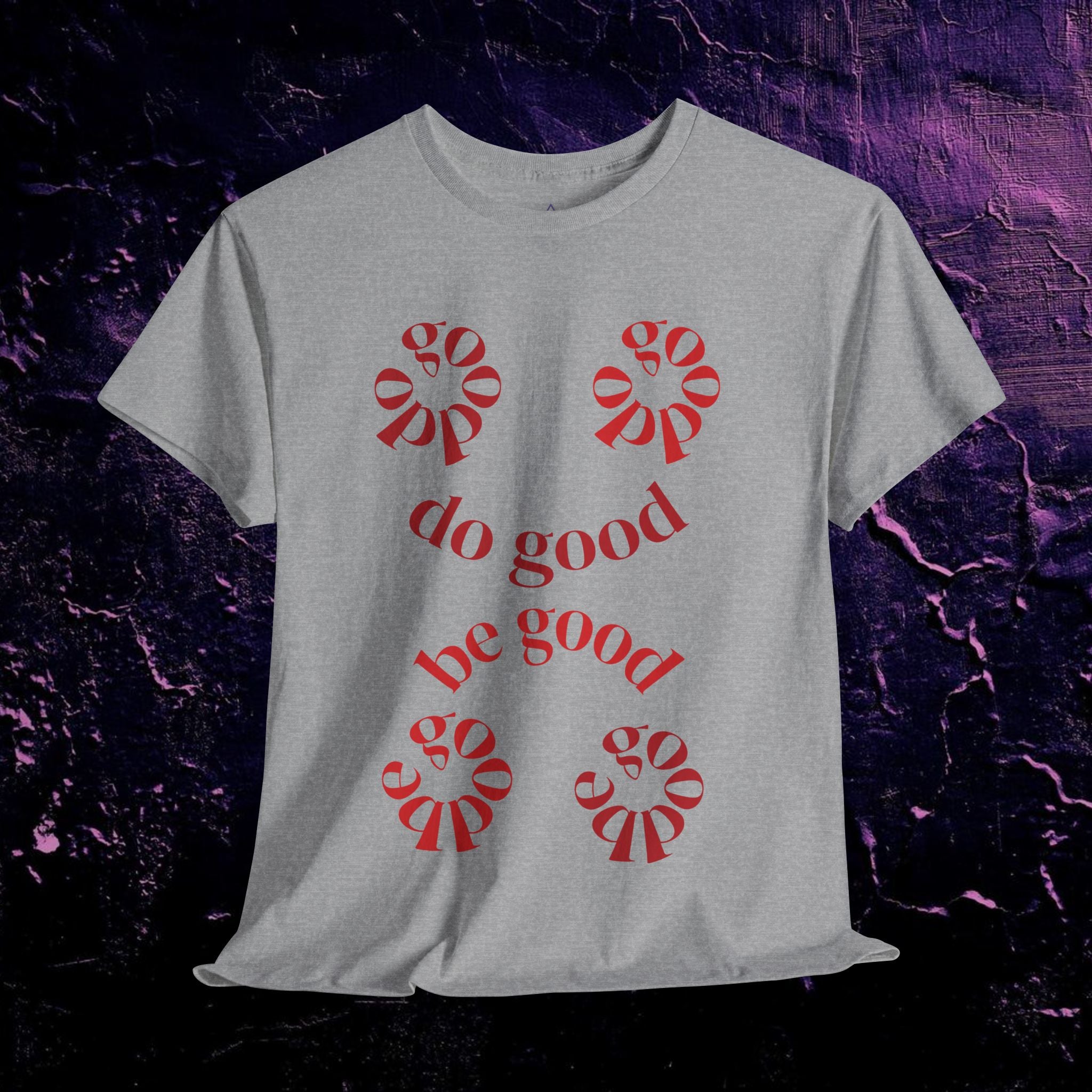 T-Shirt - Do Good, Be Good Typography Design